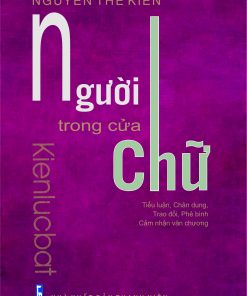 NGƯỜI TRONG CỬA CHỮ - Nguyễn Thế Kiên   Kiên Lục Bát